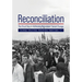 Reconciliation: The Final Step in Achieving Nonviolent Social Change