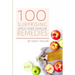 100 Surprising Apple Cider Vinegar Remedies: Cleanse Your Body Today With Apple Cider Vinegar, Detox Your Way To Health And Beauty, Homemade ACV Remed