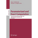 Parameterized and Exact Computation: Second International Workshop, Iwpec 2006, Zürich, Switzerland, September 13-15, 2006, Proceedings