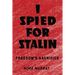 I Spied for Stalin: Freedom's Sacrifice