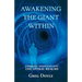 Awakening the Giant Within: A Personal Adventure Into the Astral Realms