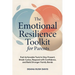 The Emotional Resilience Toolkit for Parents: Fast, Actionable Tools to Stay Present, Break Cycles, Respond with Confidence, and Build Stronger Family