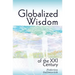 Globalized wisdom of the XXI century