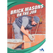 Brick Masons on the Job
