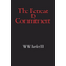 Retreat to Commitment