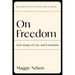 On Freedom: Four Songs of Care and Constraint