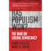 Has Populism Won?: The War on Liberal Democracy