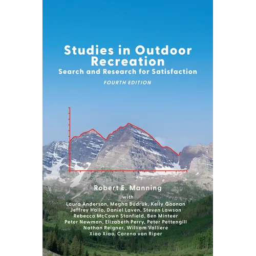 Studies in Outdoor Recreation: Search and Research for Satisfaction