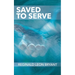 Saved to Serve