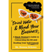 Drink Water and Mind Your Business: A Black Woman's Guide to Unlearning the Bs and Healing Your Self-Esteem