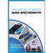 Applications of Modern Mass Spectrometry Volume 1