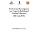 Professional Development and Capacity Building of Teacher Educators: Through ICT