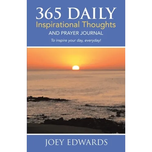365 Daily Inspirational Thoughts: And Prayer Journal