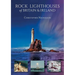 Rock Lighthouses of Britain & Ireland