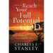 How to Reach Your Full Potential for God: Never Settle for Less Than His Best