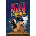 The Great Vandal Scandal