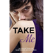 Take Me: A Collection of Submissive Adventures