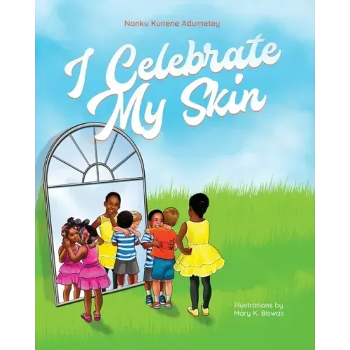 I Celebrate My Skin