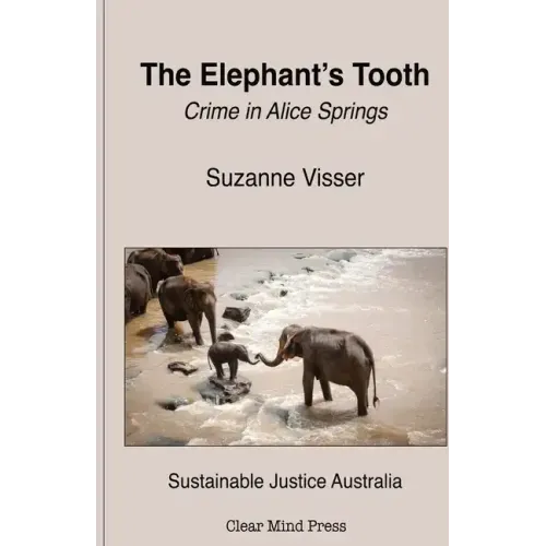 The Elephant's Tooth, Crime in Alice Springs