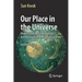 Our Place in the Universe: Understanding Fundamental Astronomy from Ancient Discoveries