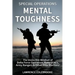 Special Operations Mental Toughness: The Invincible Mindset of Delta Force Operators, Navy SEALs, Army Rangers & Other Elite Warriors!