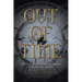 Out of Time: Book Four of the Children of Enoch Series