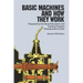Basic Machines and How They Work