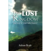 The Lost Kingdom: Gateway to Your Inheritance