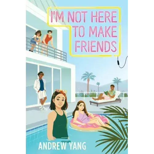 I'm Not Here to Make Friends