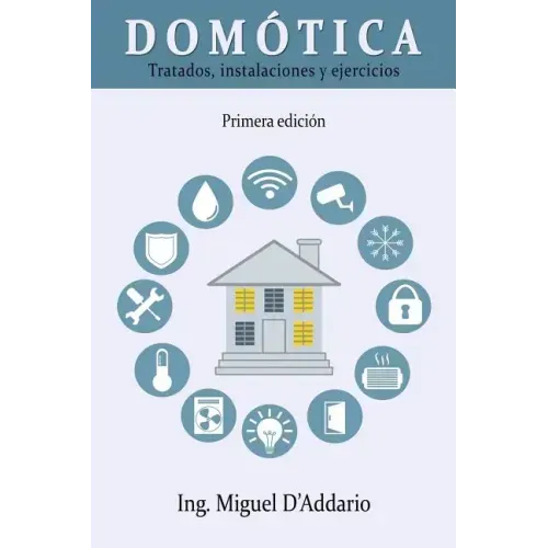 Domótica: Tratados, instalaciones y ejercicios