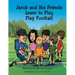 Jacob and His Friends Learn to Play Flag Football