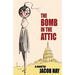 The Bomb in the Attic