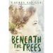 Beneath the Trees