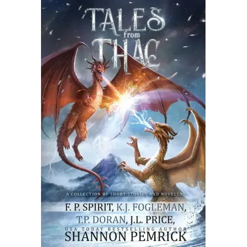 Tales from Thac: A Collection of Short Stories and Novellas