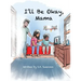 I'll Be Okay, Mama