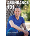 Abundance 101: Tools to Activate and Manifest a Life beyond your wildest dreams