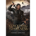 Conquering the Darkness: The Darkness Trilogy - 3
