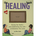 Healing Book: Facing the Death and Celebrating the Life of Someone You Love