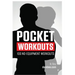 Pocket Workouts - 100 no-equipment Darebee workouts: Train any time, anywhere without a gym or special equipment
