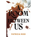 A Room Between Us