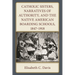 Catholic Sisters, Narratives of Authority, and the Native American Boarding Schools, 1847-1918