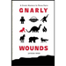 Gnarly Wounds