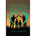 What Children Need from Their Parents