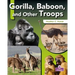 Gorilla, Baboon, and Other Troops