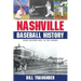 Nashville Baseball History: From Sulphur Dell to the Sounds