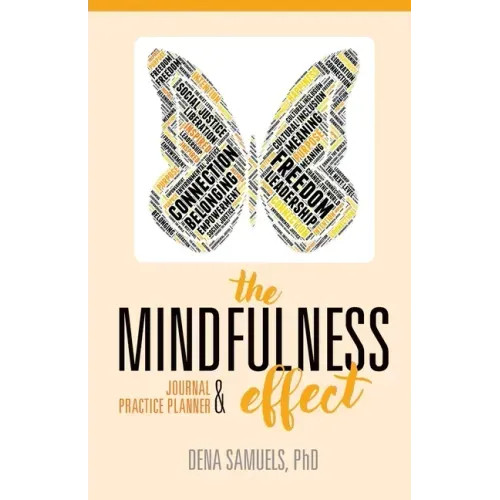 The Mindfulness Effect Journal and Practice Planner