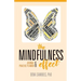 The Mindfulness Effect Journal and Practice Planner