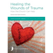 Healing the Wounds of Trauma: How the Church Can Help (Stories from North America) 2021 edition