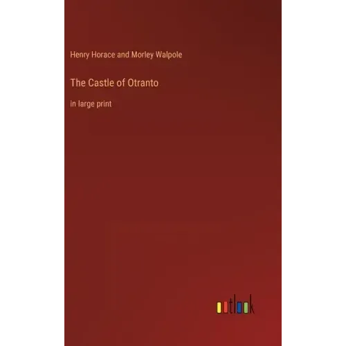 The Castle of Otranto: in large print