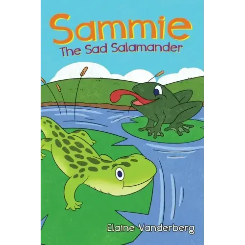 Sammie, The Sad Salamander